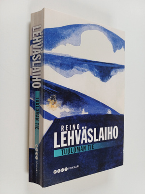 Reino Lehväslaiho : Tuuloman tie
