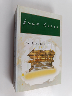 Jaan Kross : Wikmanin pojat