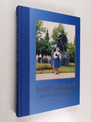 Sydän Saarijärvellä : Ilta Ikkala juhlakirja - Ilta Ikkal...