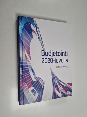 Pertti Åkerberg : Budjetointi 2020-luvulla