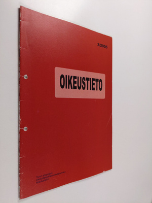 Oikeustieto 3/2005 : Turun yliopiston oikeustieteellisen ...