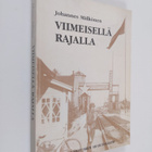 Johannes Mälkönen : Viimeisellä rajalla - pikkukuva 1