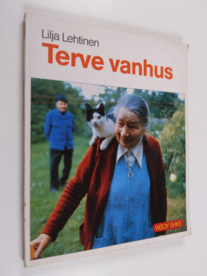 Lilja Lehtinen : Terve vanhus