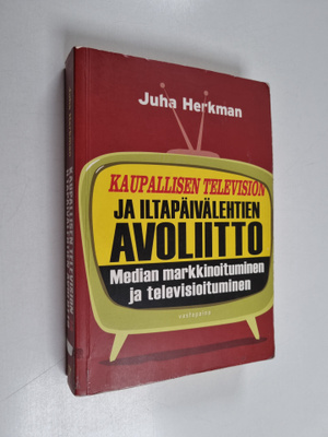 Juha Herkman : Kaupallisen television ja iltapäivälehtien...