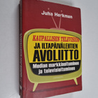 Juha Herkman : Kaupallisen television ja iltapäivälehtien... - pikkukuva 1