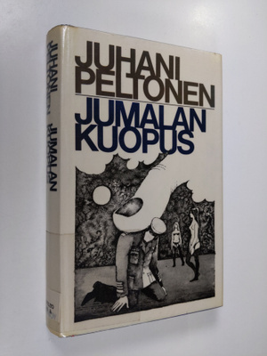 Juhani Peltonen : Jumalan kuopus