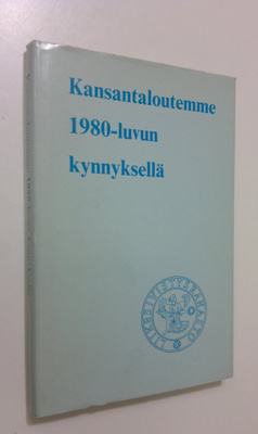 Kansantaloutemme 1980-luvun kynnyksellä : rahaston 60-vuo...