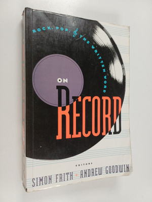On Record : Rock, Pop, and the written word