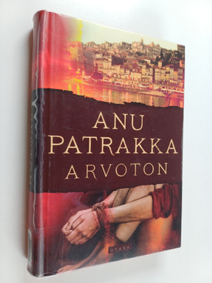 Anu Patrakka : Arvoton