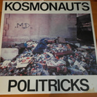Kosmonauts:Politricks LP - pikkukuva 1