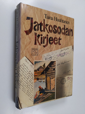 Taina (valik.) Huuhtanen : Jatkosodan kirjeet