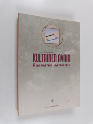 Terttu (toim.) Etelämäki : Kultainen avain Raamatun aarte...