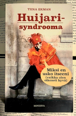 Tiina Ekman - Huijarisyndrooma (pokkari)