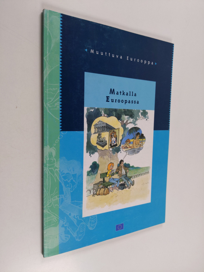 Matkalla Euroopassa - muuttuva Eurooppa