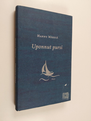 Hannu Mäkelä : Uponnut pursi : kuvitelma