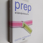 Curtis Sittenfeld : Prep - elämänkoulu - pikkukuva 1