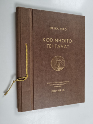 Sirkka Puro : Kodinhoitotehtävät - Oppikirja