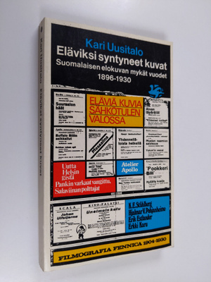 Kari Uusitalo : Eläviksi syntyneet kuvat