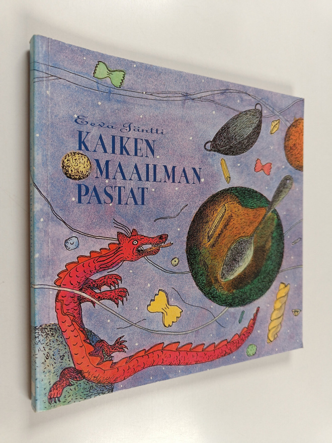 Eeva Jäntti : Kaiken maailman pastat