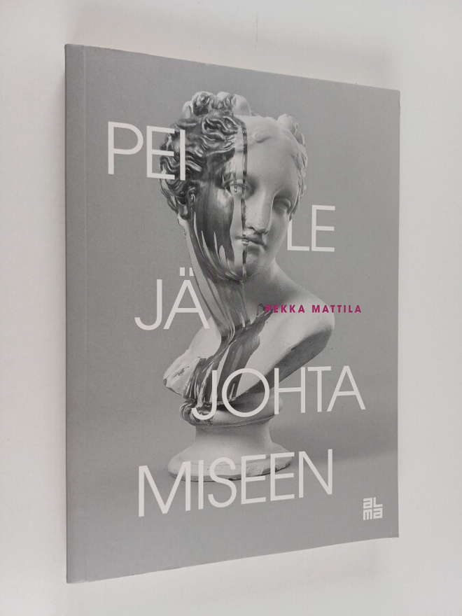Pekka Mattila : Peilejä johtamiseen