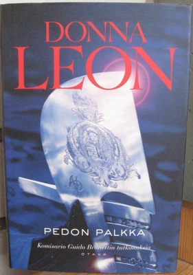 Donna Leon: Pedon palkka, Otava 2014. 301 s.