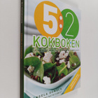 Angela Dowden : 5:2-kokboken : läckra recept på måltider ... - pikkukuva 1