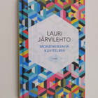 Lauri Järvilehto : Monenkirjavia kuvitelmia - pikkukuva 1