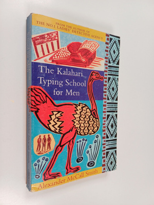 Alexander McCall Smith : The Kalahari Typing School for Men
