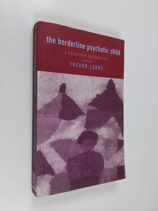 Trevor Lubbe : The Borderline Psychotic Child: A Selectiv...