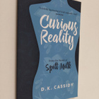 D. K. Cassidy : Curious Reality - pikkukuva 1