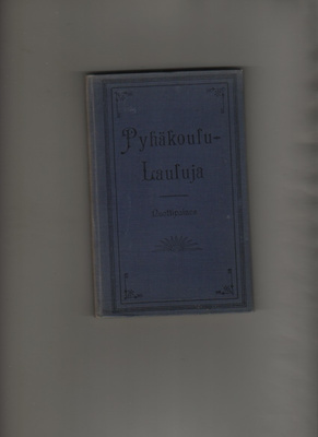 Pyhäkoulu-lauluja 1902 + Lisävihko Nuottipainokseen 1913,sid