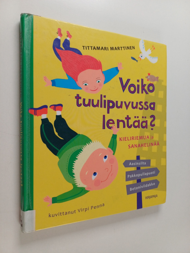 Tittamari Marttinen : Voiko tuulipuvussa lentää? Kielirie...