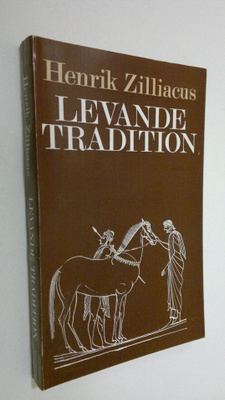 Henrik Zilliacus : Levande tradition : studier i antiken