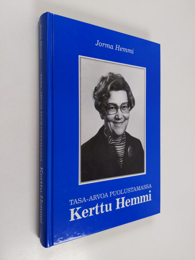 Jorma Hemmi : Tasa-arvoa puolustamassa : Kerttu Hemmi