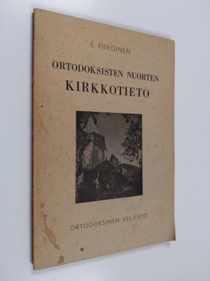 Erkki Piiroinen : Ortodoksisten nuorten kirkkotieto