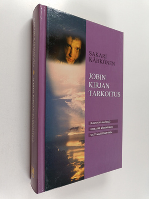 Sakari Kähkönen : Jobin kirjan tarkoitus : Jumalan läsnäo...