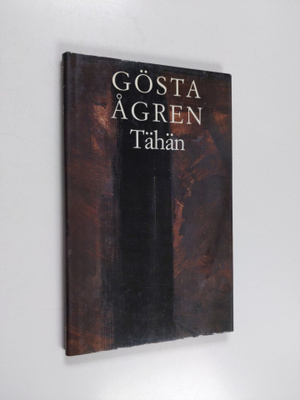Gösta Ågren : Tähän
