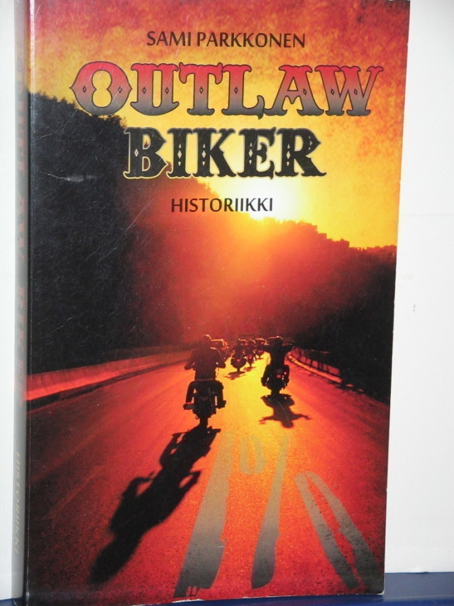 Sami Parkkonen : OUTLAW BIKER  Historiikki