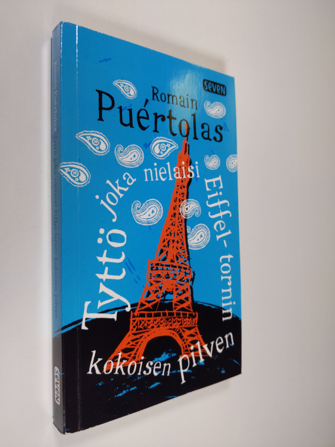 Romain Puertolas : Tyttö joka nielaisi Eiffel-tornin koko...