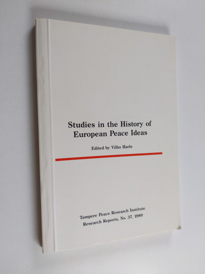 Vilho Harle : Studies in the history of European peace ideas