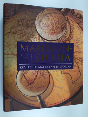 Maailmanhistoria : Kuvitettu matka läpi historian