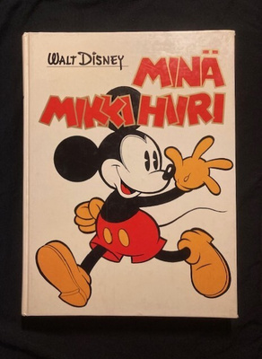 Walt Disney: Minä Mikki Hiiri. 1. painos.