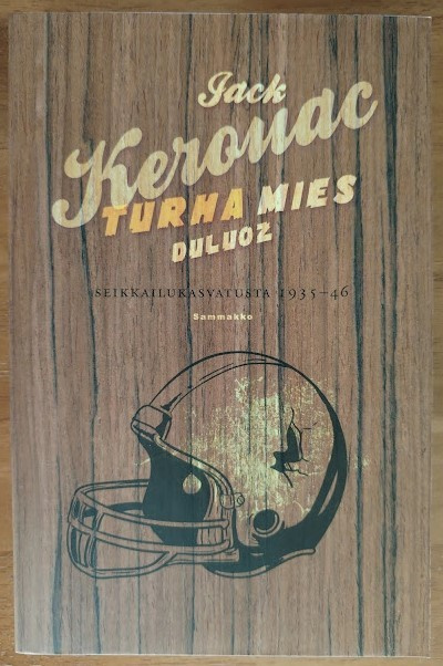 Kerouac: Turha mies Duluoz - Seikkailukasvatusta 1935-46