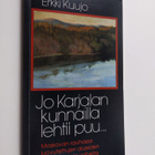 Erkki Kuujo : Jo Karjalan kunnailla lehtii puu : Moskovan... - pikkukuva 1