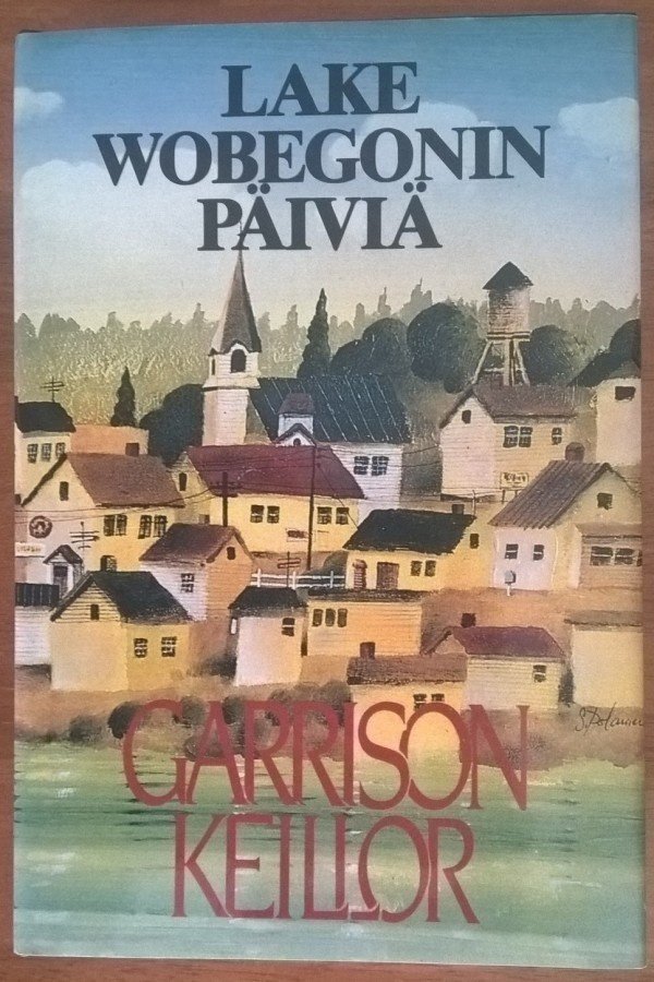 Garrison Keillor: Lake Wobegonin päiviä