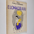 Eino Tikkanen : Elonkorjuu : runoja - pikkukuva 1