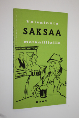 Reino (toim.) Hakamies : Vaivatonta saksaa : käytännöline...