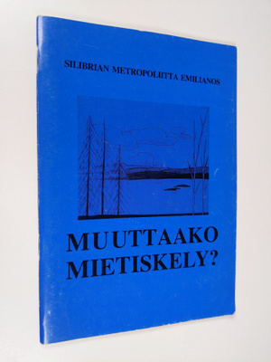 Silibrian metropoliitta Emilianos : Muuttaako mietiskely
