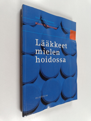 Matti Huttunen : Lääkkeet mielen hoidossa