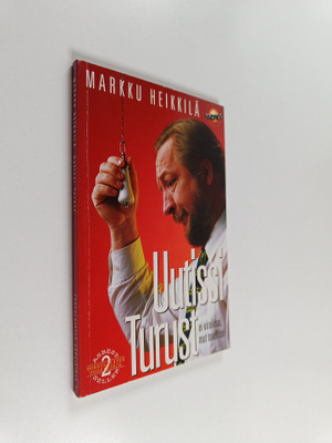 Markku Heikkilä : Uutissi Turust : ei virallissi mut tore...